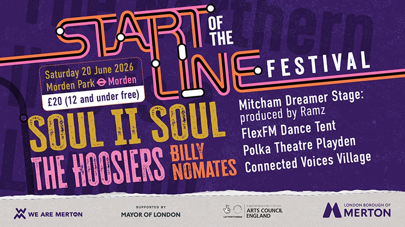 See the inaugural Start of the Line Festival in Morden Park. Image courtesy of London Borough of Merton. A poster detailing the lineup for the Start of the Line Festival showing the date, headline acts and other key informaiton.