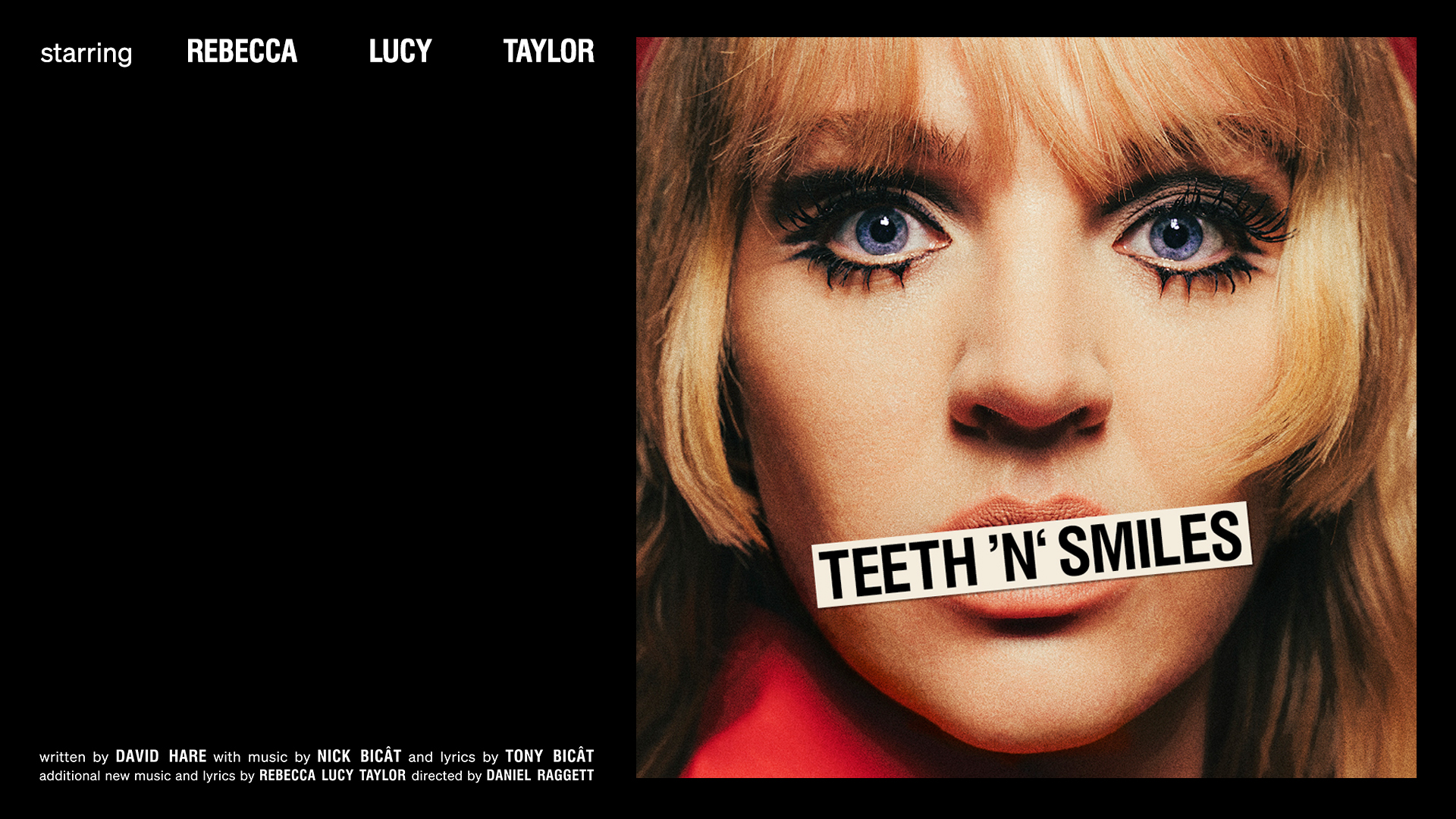 Meet Maggie Frisby, a 1960s icon who is ready to rock 'n' roll in the revival play Teeth 'N' Smiles, showing at the Duke of York's Theatre. Image courtesy of London Theatre Direct. A portrait of Rebecca Lucie Taylor, with the title of the play Teeth 'N' Smiles positioned across her lips.